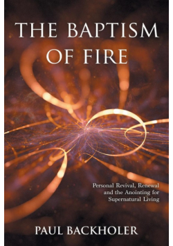 The Baptism of Fire, Personal Revival