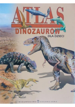 Atlas dinozaurów dla dzieci