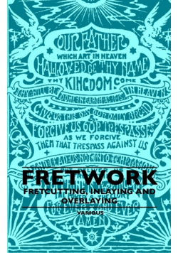 Fretwork - Fretcutting, Inlaying and Overlaying