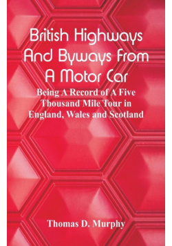 British Highways And Byways From A Motor Car