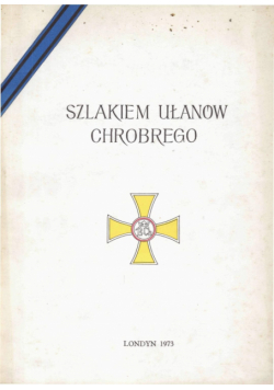 Szlakiem ułanów chrobrego