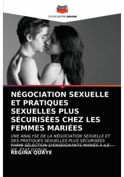 Négociation Sexuelle Et Pratiques Sexuelles Plus Sécurisées Chez Les Femmes Mariées