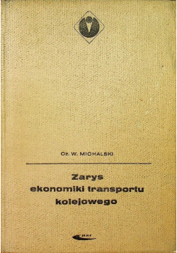 Zarys ekonomiki transportu kolejowego