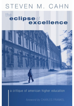 The Eclipse of Excellence