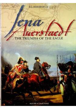 Jena Auerstedt The Triumph of the Eagle