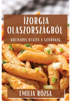 Ízorgia Olaszországból