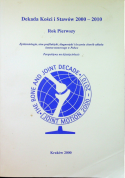 Dekada Kości i Stawów 2000 - 2010 rok pierwszy