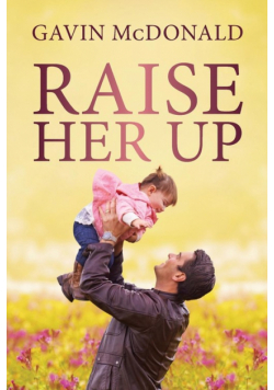 Raise Her Up
