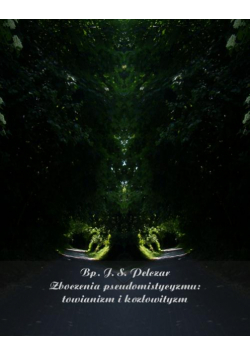 Zboczenia pseudomistycyzmu: towianizm i kozłowityzm