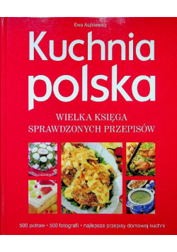Kuchnia Polska wielka księga sprawdzonych przepisów