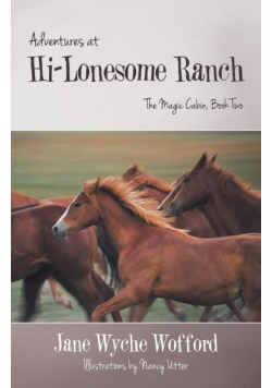Adventures at Hi-Lonesome Ranch