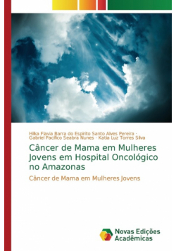 Câncer de Mama em Mulheres Jovens em Hospital Oncológico no Amazonas