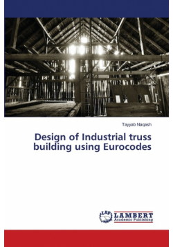 Design of Industrial truss building using Eurocodes