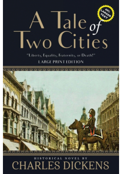 A Tale of Two Cities (Annotated, Large Print)
