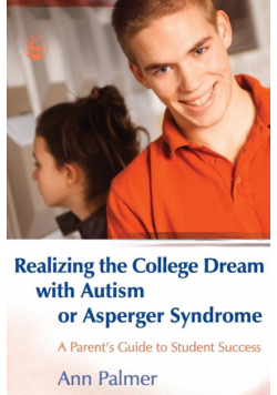 Realizing the College Dream with Autism or Asperger Syndrome