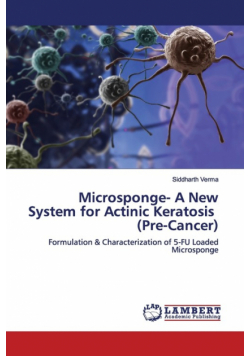Microsponge- A New System for Actinic Keratosis (Pre-Cancer)
