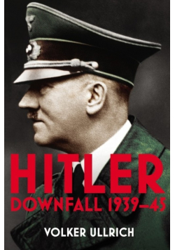Hitler Downfall 1939-45