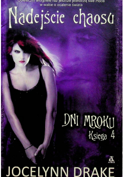 Nadejście chaosu  Księga 4 Dni mroku