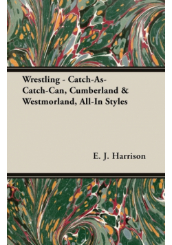 Wrestling - Catch-As-Catch-Can, Cumberland & Westmorland, All-In Styles