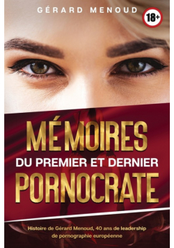Mémoires du premier et dernier pornocrate