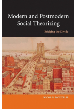 Modern and Postmodern Social Theorizing