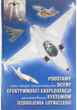 Podstawy oceny efektywności eksploatacji systemów uzbrojenia lotniczego