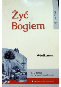 Żyć Bogiem Tom 1 Wielkanoc
