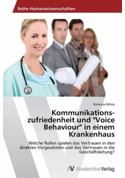 Kommunikations­zufriedenheit und "Voice Behaviour" in einem Krankenhaus