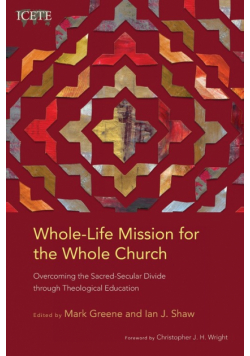 Whole-Life Mission for the Whole Church