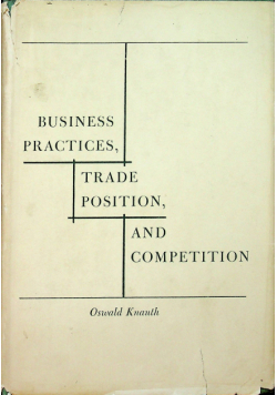 Business Practices Trade Position and Competition