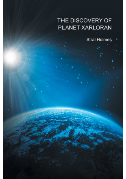 The Discovery of Planet Xarloran