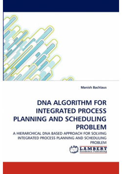 DNA Algorithm for Integrated Process Planning and Scheduling Problem
