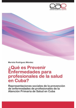 ¿Qué es Prevenir Enfermedades para profesionales de la salud en Cuba?