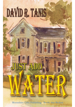 Just Add Water