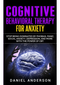 Cognitive Behavioral Therapy for Anxiety