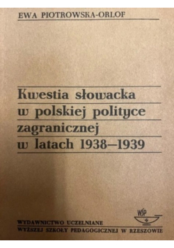 Kwestia słowacka w polskiej polityce zagranicznej w latach  1938 1939