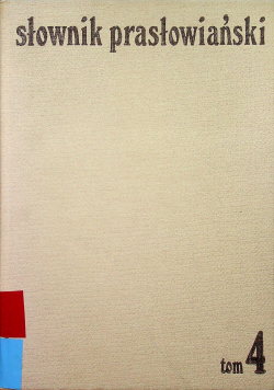 Słownik prasłowiański tom 4