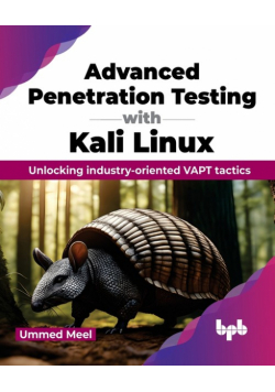 Advanced Penetration Testing with Kali Linux