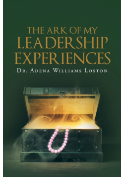 The Ark of My Leadership Experiences