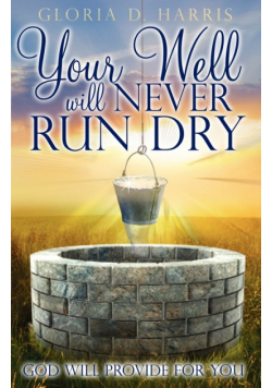 Your Well Will Never Run Dry