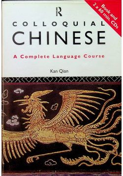 Colloquial Chinese The Complete Course for Beginners