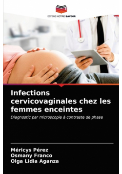 Infections cervicovaginales chez les femmes enceintes