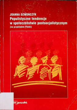 Populistyczne tendencje w społeczeństwie postsocjalistycznym