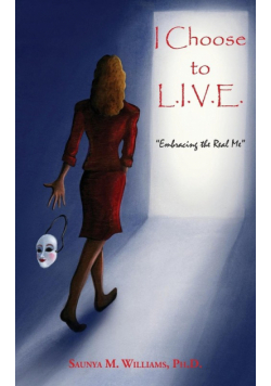 I Choose to L.I.V.E. - Embracing the Real Me