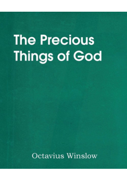 The Precious Things of God