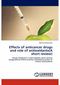 Effects of Anticancer Drugs and Role of Antioxidants(a Short Review)