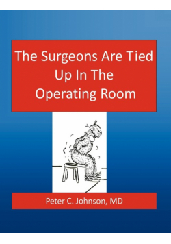 The Surgeons Are Tied Up In The Operating Room