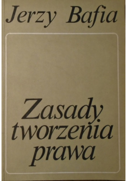 Zasady tworzenia prawa