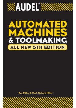 Audel Automated Machines and Toolmaking