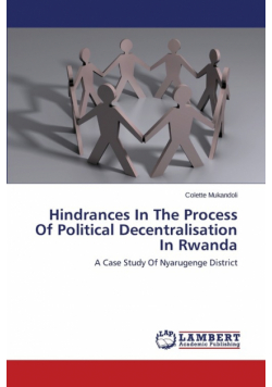 Hindrances in the Process of Political Decentralisation in Rwanda